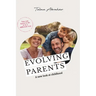 Evolving Parents: A new look at childhood