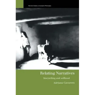 Relating Narratives: Storytelling and Selfhood