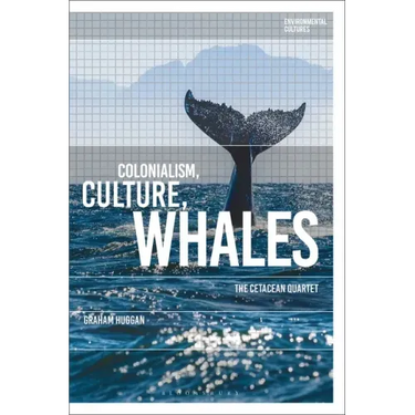 Colonialism, Culture, Whales: The Cetacean Quartet