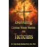 Building Christian Women Warriors and Tacticians