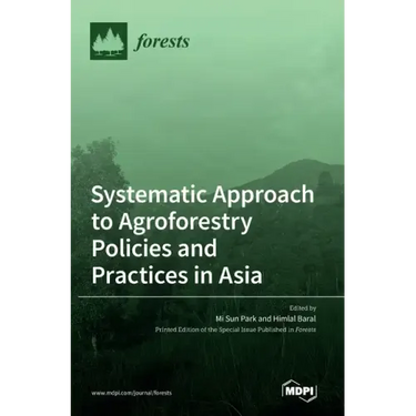 Systematic Approach to Agroforestry Policies and Practices in Asia