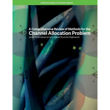 A Comprehensive Review of Methods for the Channel Allocation Problem