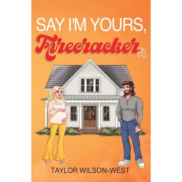 Say I'm Yours, Firecracker