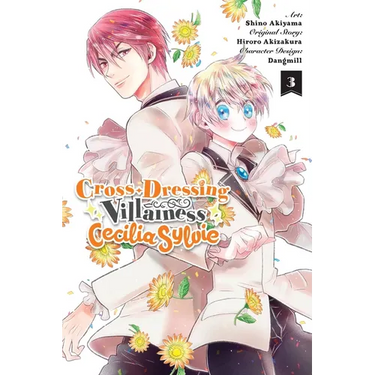 Cross-Dressing Villainess Cecilia Sylvie, Vol. 3 (Manga)