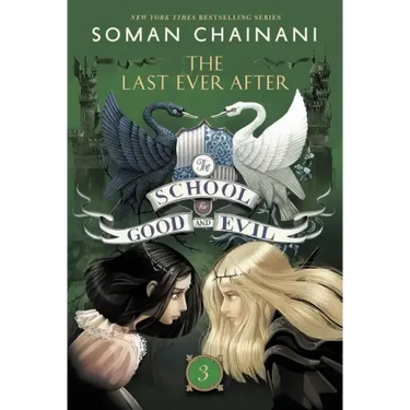 The School for Good and Evil #3: The Last Ever After: Now a Netflix Originals Movie