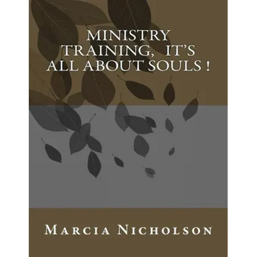 Ministry Training, It's All About Souls !