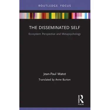 The Disseminated Self: Ecosystem Perspective and Metapsychology