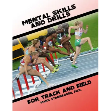 Mental Skills and Drills for Track And Field
