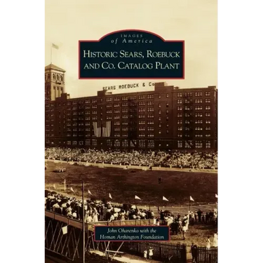 Historic Sears, Roebuck and Co. Catalog Plant