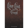 Love Lost and Found