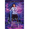 Legacy Academy: Year Two: Paranormal Academy Romance
