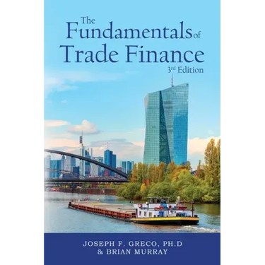 The Fundamentals of Trade Finance, 3rd Edition