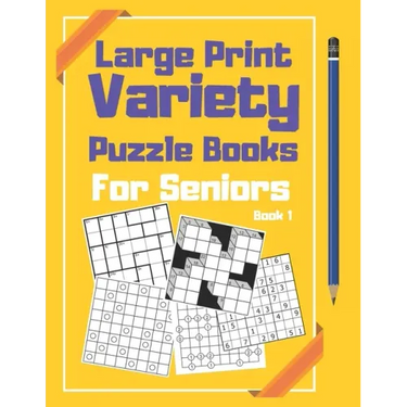 Large Print Variety Puzzle Books For Seniors: Sudoku and Other Puzzle Book