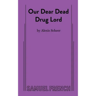 Our Dear Dead Drug Lord