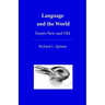 Language and the World: Essays New and Old