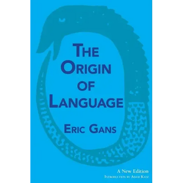 The Origin of Language: A New Edition