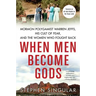 When Men Become Gods