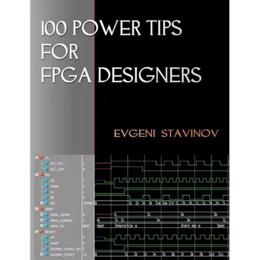 100 Power Tips For FPGA Designers