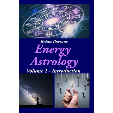 Energy Astrology Volume 1: Introduction