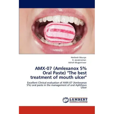 Amx-07 (Amlexanox 5% Oral Paste) "The Best Treatment of Mouth Ulcer"
