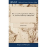 The new and Complete Book of Martyrs, or, an Universal History of Martyrdom: Being Fox's Book of Martyrs, Revised and Corrected ... The Whole Original