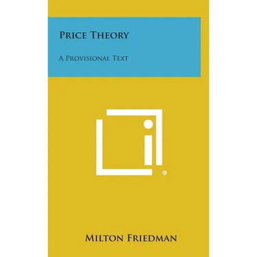 Price Theory: A Provisional Text