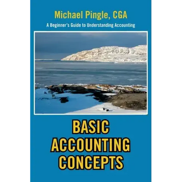 Basic Accounting Concepts: A Beginner's Guide to Understanding Accounting