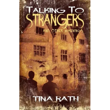 Talking to Strangers and Other Warnings