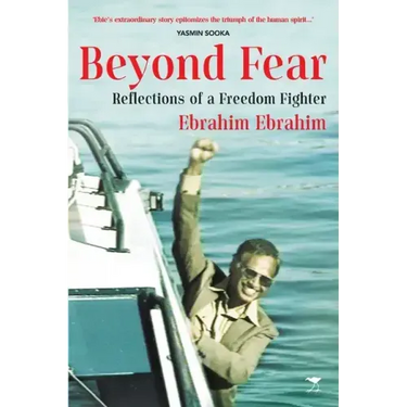 Beyond Fear: Reflections of a Freedom Fighter