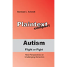Autism - Flight or Fight: New Perspectives on Challenging Behaviors