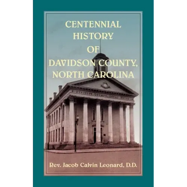 Centennial History of Davidson County, North Carolina