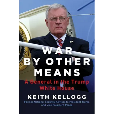 War by Other Means: A General in the Trump White House