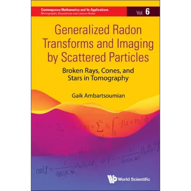 Generalized Radon Transforms and Imaging by Scattered Particles: Broken Rays, Cones, and Stars in Tomography