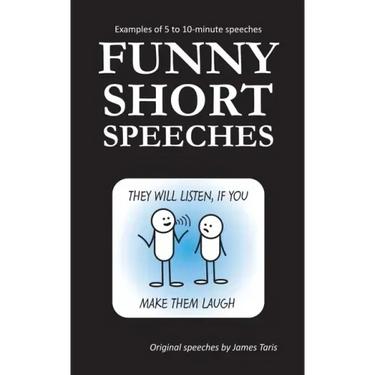 Funny Short Speeches: Examples of 5 to 10-minute speeches