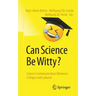 Can Science Be Witty?: Science Communication Between Critique and Cabaret
