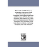 Prison Life and Reflections; or, A Narrative of the Arrest, Trial, Conviction, Imprisonment, Treatment, Observations, Reflections, and Deliverance of