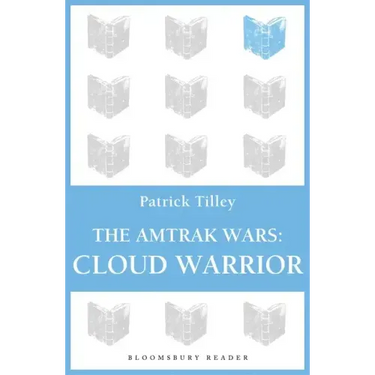 The Amtrak Wars: Cloud Warrior: The Talisman Prophecies Part 1