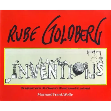 Rube Goldberg: Inventions!