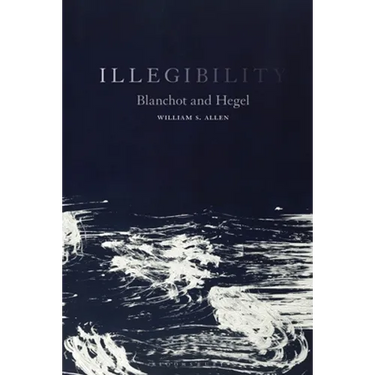 Illegibility: Blanchot and Hegel