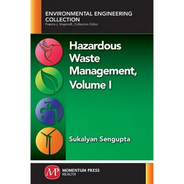 Hazardous Waste Management, Volume I