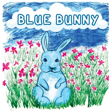 Blue Bunny: Teaching Children Kindness, Sharing, and Accepting Others for Who They Are
