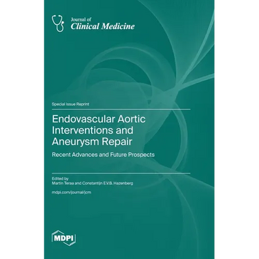 Endovascular Aortic Interventions and Aneurysm Repair: Recent Advances and Future Prospects