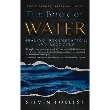 The Book of Water: Healing, Regeneration and Recovery