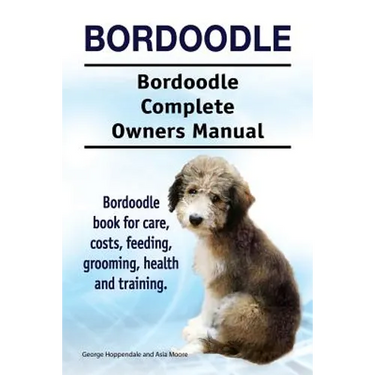 Bordoodle. Bordoodle Complete Owners Manual. Bordoodle book for care, costs, feeding, grooming, health and training.