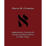 Supplementary Exercises for Introducing Biblical Hebrew by Allen P. Ross
