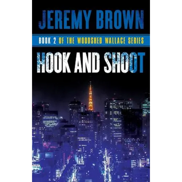 Hook and Shoot: Round 2 in the Woodshed Wallace Series