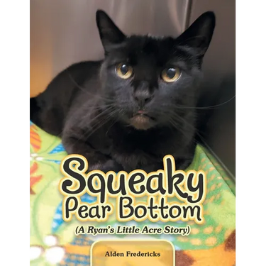 Squeaky Pear Bottom (A Ryan's Little Acre Story)