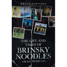The Life and Times of Brinsky Noodles: Grave Moments