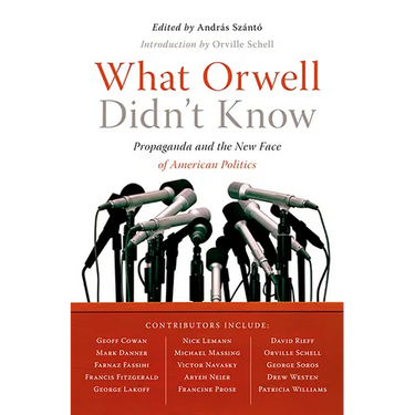 What Orwell Didn't Know