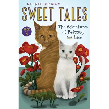 Sweet Tales Book 2: The Adventures of Brittany and Lace